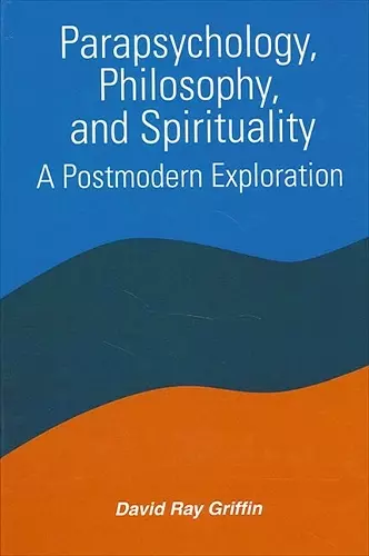 Parapsychology, Philosophy, and Spirituality cover