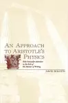 An Approach to Aristotle's Physics cover