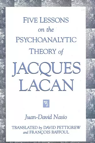 Five Lessons on the Psychoanalytic Theory of Jacques Lacan cover