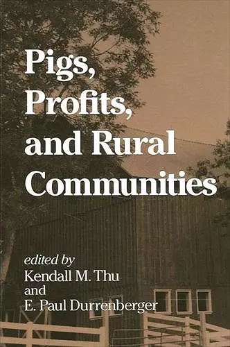 Pigs, Profits, and Rural Communities cover