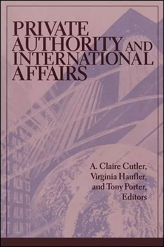 Private Authority and International Affairs cover