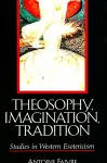 Theosophy, Imagination, Tradition cover