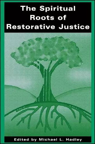 The Spiritual Roots of Restorative Justice cover