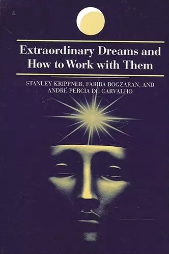 Extraordinary Dreams and How to Work with Them cover