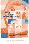 White Women in Racialized Spaces cover