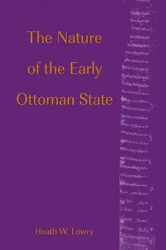 The Nature of the Early Ottoman State cover