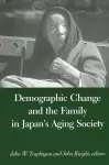 Demographic Change and the Family in Japan's Aging Society cover