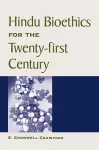 Hindu Bioethics for the Twenty-first Century cover