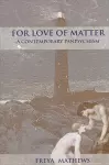 For Love of Matter cover