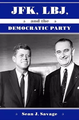 JFK, LBJ, and the Democratic Party cover