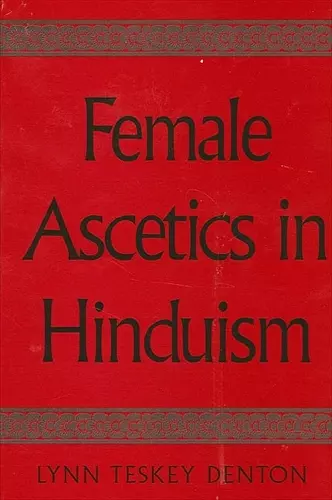 Female Ascetics in Hinduism cover