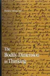 The Bodily Dimension in Thinking cover