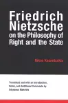 Friedrich Nietzsche on the Philosophy of Right and the State cover