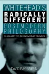 Whitehead's Radically Different Postmodern Philosophy cover