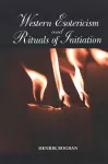 Western Esotericism and Rituals of Initiation cover