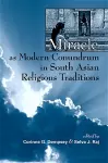 Miracle as Modern Conundrum in South Asian Religious Traditions cover