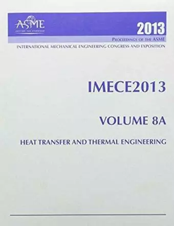 2013 Proceedings of the ASME 2013 International Mechnaical Engineering Congress and Exhibition (IMECE2013) cover