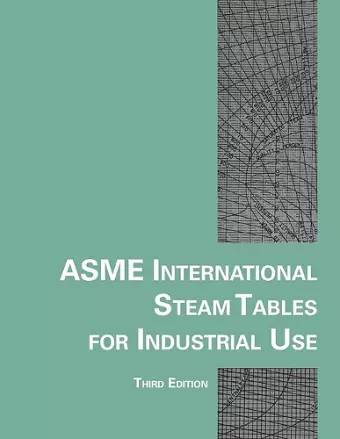 ASME International Steam Tables for Industrial Use cover