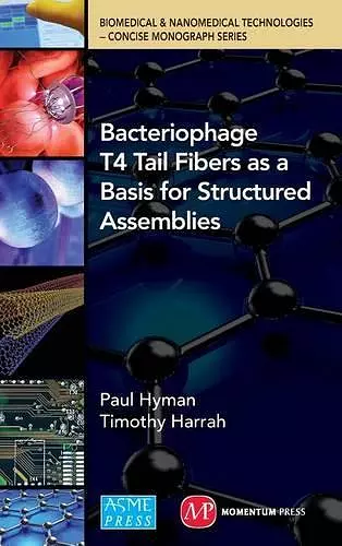 Bacteriophage Tail Fibers as a Basis for Structured Assemblies cover