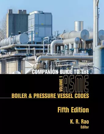 Companion Guide to the ASME Boiler and Pressure Vessel and Piping Codes, Two Volume Set cover