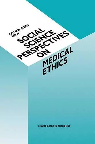 Social Science Perspectives on Medical Ethics cover