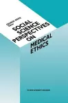 Social Science Perspectives on Medical Ethics cover