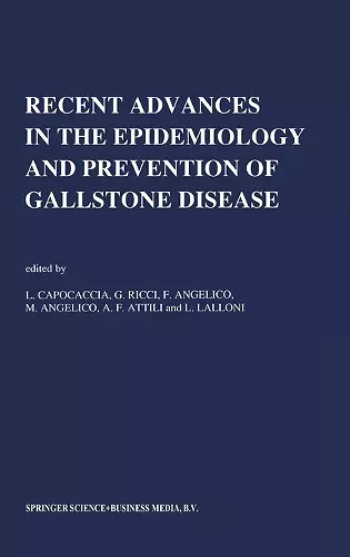 Recent Advantages in the Epidemiology and Prevention of Gall Stone Disease cover