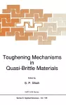 Toughening Mechanisms in Quasi-brittle Materials cover