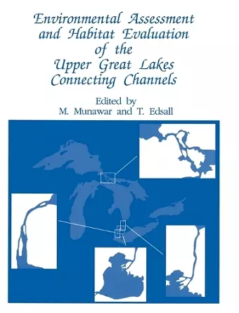 Environmental Assessment and Habitat Evaluation of the Upper Great Lakes Connecting Channels cover