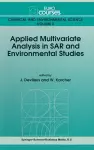 Applied Multivariate Analysis in Structure Activity Relationships and Environmental Studies cover