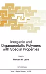 Inorganic and Organometallic Polymers with Special Properties cover