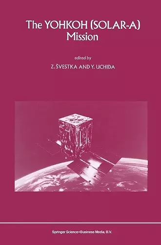 The YOHKOH (SOLAR-A) Mission cover