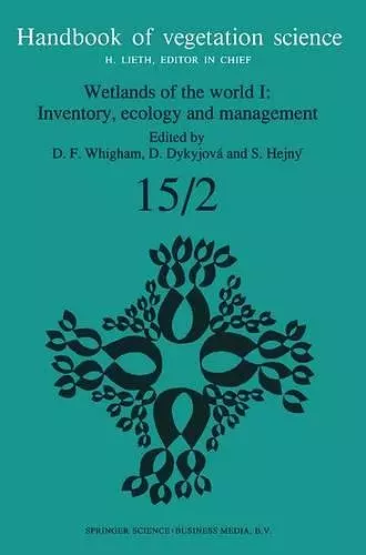 Wetlands of the World I: Inventory, Ecology and Management cover