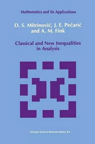 Classical and New Inequalities in Analysis cover