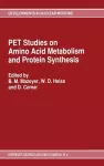 PET Studies on Amino Acid Metabolism and Protein Synthesis cover