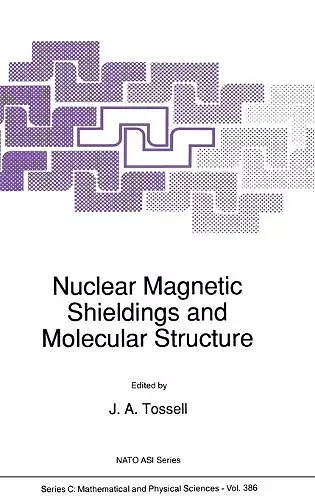 Nuclear Magnetic Shielding and Molecular Structure cover
