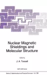 Nuclear Magnetic Shielding and Molecular Structure cover