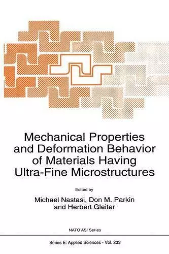 Mechanical Properties and Deformation Behavior of Materials Having Ultra-fine Microstructures cover