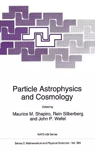 Particle Astrophysics and Cosmology cover