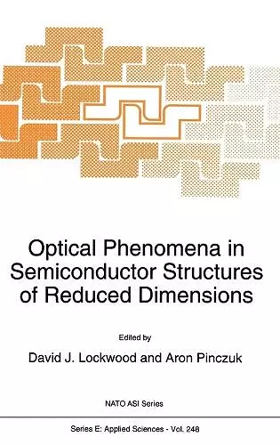 Optical Phenomena in Semiconductor Structures of Reduced Dimensions cover