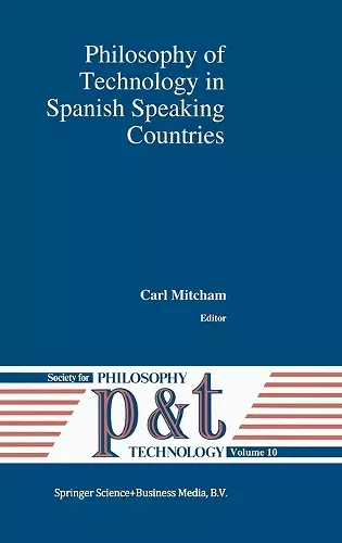 Philosophy of Technology in Spanish Speaking Countries cover