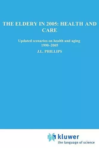 The Elderly in 2005: Health and Care cover