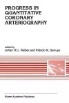 Progress in Quantitative Coronary Arteriography cover