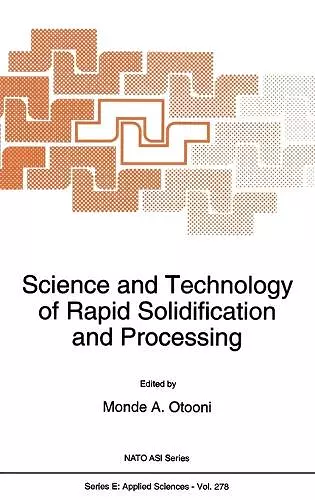 Science and Technology of Rapid Solidification and Processing cover