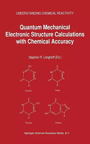 Quantum Mechanical Electronic Structure Calculations with Chemical Accuracy cover