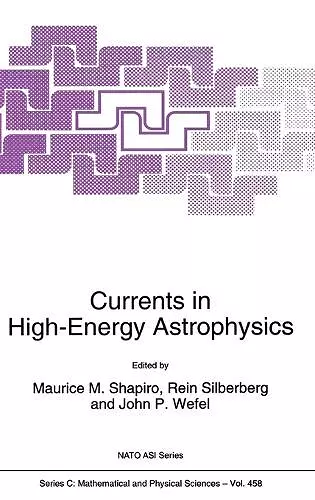Currents in High-Energy Astrophysics cover