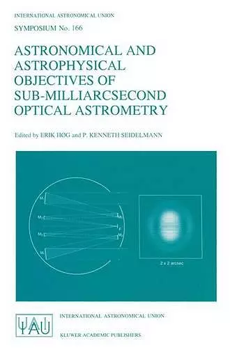 Astronomical and Astrophysical Objectives of Sub-Milliarcsecond Optical Astrometry cover