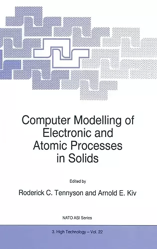 Computer Modelling of Electronic and Atomic Processes in Solids cover