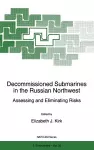 Decommissioned Submarines in the Russian Northwest cover