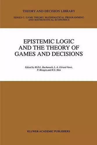 Epistemic Logic and the Theory of Games and Decisions cover